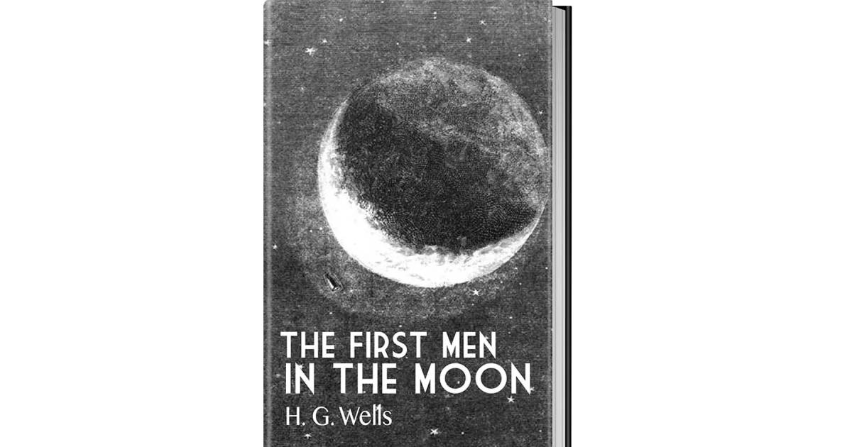 The First Men in the Moon